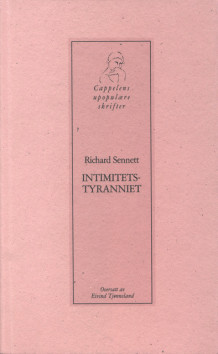 Intimitetstyranniet av Richard Sennett (Heftet)