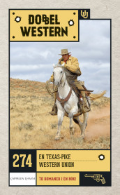 En Texas-pike/Western Union av Zane Grey (Heftet)