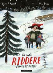 To små riddere finner et juletre av Bjørn F. Rørvik (Innbundet)
