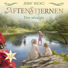 Den utvalgte av Jenny Micko (Nedlastbar lydbok)