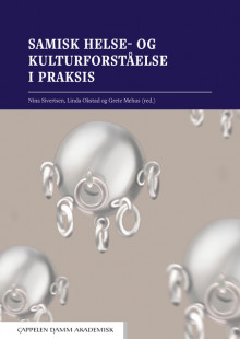 Samisk helse- og kulturforståelse i praksis av Nina Sivertsen, Linda Okstad og Grete Mehus (Heftet)