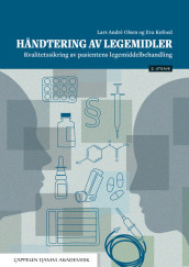 Håndtering av legemidler av Eva Kofoed og Lars André Olsen (Heftet)