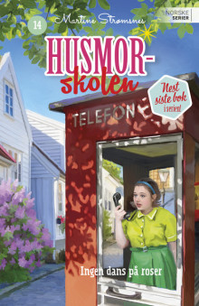 Ingen dans på roser av Martine Strømsnes (Heftet)