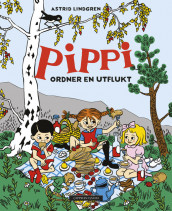 Pippi ordner en utflukt av Astrid Lindgren (Innbundet)