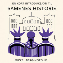 En kort introduksjon til samenes historie av Mikkel Berg-Nordlie (Nedlastbar lydbok)