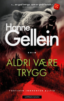 Aldri være trygg av Hanne Gellein (Heftet)