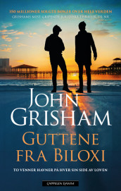 Guttene fra Biloxi av John Grisham (Ebok)