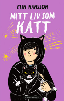 Mitt liv som katt av Elin Hansson (Ebok)