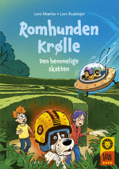 Leseløve nivå 4: Romhunden Krølle. Den hemmelige skatten av Lars Mæhle (Innbundet)