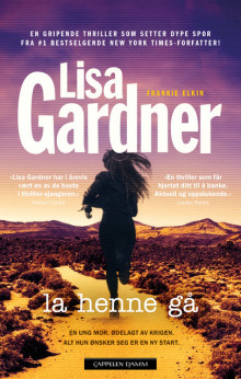 La henne gå av Lisa Gardner (Innbundet)