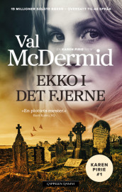 Ekko i det fjerne av Val McDermid (Ebok)