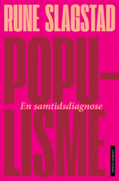 Populisme av Rune Slagstad (Innbundet)