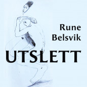 Utslett av Rune Belsvik (Nedlastbar lydbok)