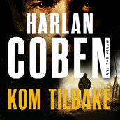 Kom tilbake av Harlan Coben (Nedlastbar lydbok)
