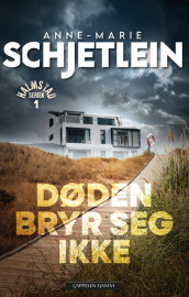 Døden bryr seg ikke av Anne-Marie Schjetlein (Innbundet)