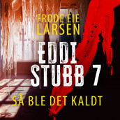 Så ble det kaldt av Frode Eie Larsen (Nedlastbar lydbok)