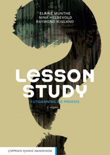 Lesson Study av Elaine Munthe, Nina Helgevold og Raymond Bjuland (Heftet)