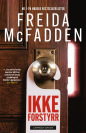 Ikke forstyrr av Freida McFadden (Heftet)
