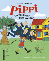 Pippi leker sisten med politiet av Astrid Lindgren (Innbundet)