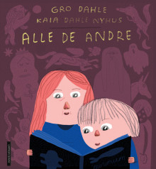 Alle de andre av Gro Dahle (Innbundet)