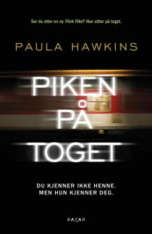 Piken på toget av Paula Hawkins (Innbundet)